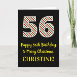 [ Thumbnail: Happy 56th Birthday & Merry Christmas, Custom Name Card ]