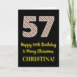 [ Thumbnail: Happy 57th Birthday & Merry Christmas, Custom Name Card ]
