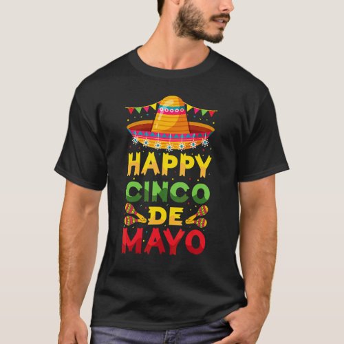 Happy 5 De Mayo Cinco De Mayo Viva Mexico 5 De May T_Shirt