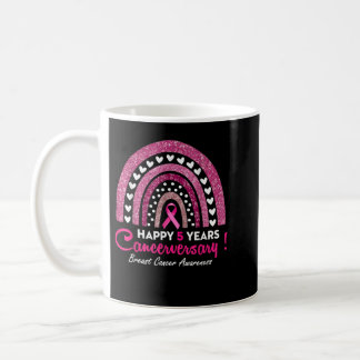 Happy 5 Years Cancerversary Pink Breast Cancer Awa Coffee Mug