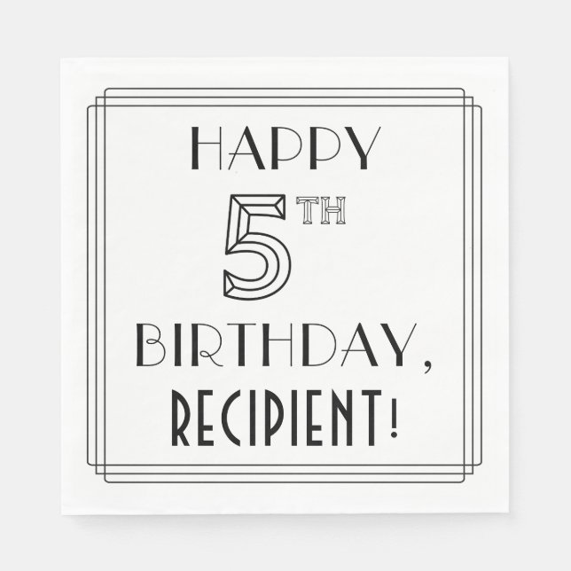 HAPPY 5TH BIRTHDAY; Art Deco Style; Custom Name Napkins (Front)
