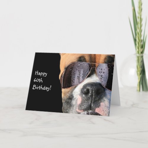 Happy 60th Birthday Cool Boxer Dog Greeting Card