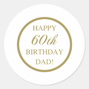 Happy 60th Birthday Dad Classic Round Sticker