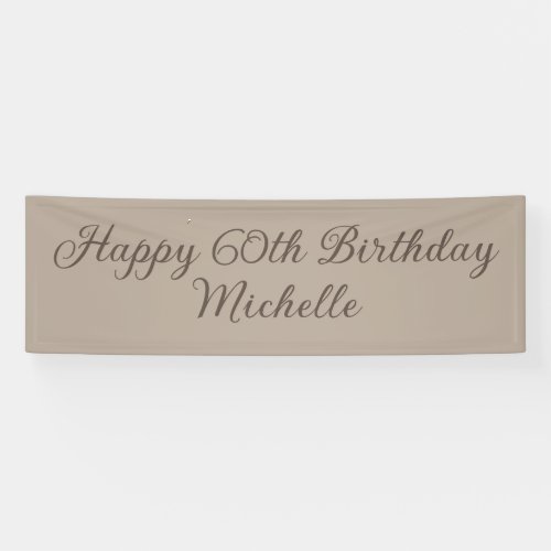 Happy 60th Birthday Elegant Script Taupe Party Banner