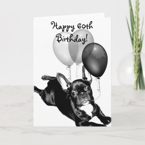 Happy 60th Birthday French Bulldog greeting card