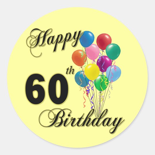 Happy 60th Birthday Ts And Birthday Apparel Classic Round Sticker