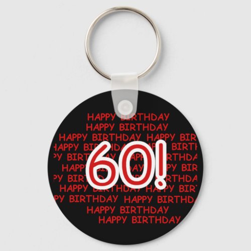 Happy 60th  Birthday Keychain