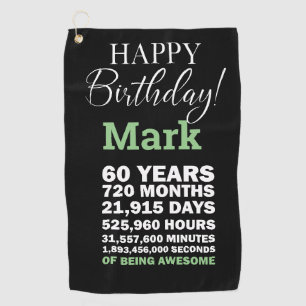 Happy 60th Birthday Mark 60 Years of Being Awesome Golf Towel