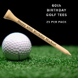 Happy 60th Birthday Personalized Name Custom Golf Tees<br><div class="desc">Happy 60th Birthday Personalized Name Custom Golf Tees features the text "Happy 60th Birthday" with your personalized name in simple modern typography. Perfect as a gift for 60th birthday for golf lovers. Created by Evco Studio www.zazzle.com/store/evcostudio</div>