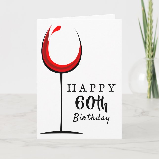 Happy 60th Birthday Red Wine Glass Birthday Card (Front)