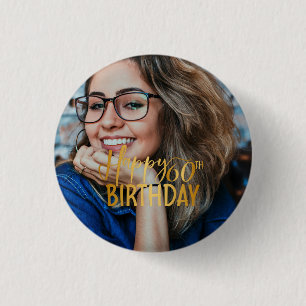 Happy 60th Birthday Script Personalized Photo Button