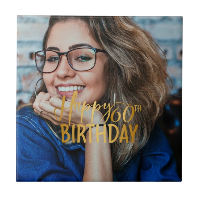 Happy 60th Birthday Script Personalized Photo Ceramic Tile (Front)