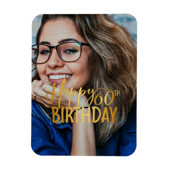 Happy 60th Birthday Script Personalized Photo Magnet (Vertical)