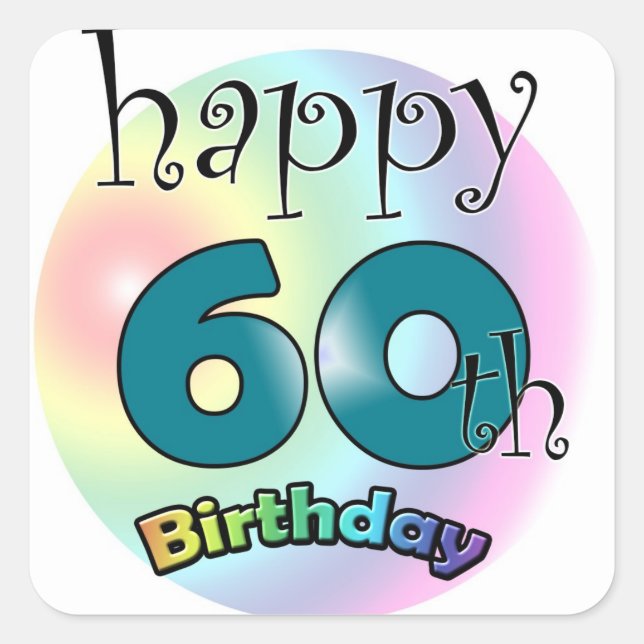 Happy 60th Birthday Square Sticker (Front)