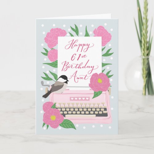 Happy 61st Birthday Aunt w/ Typewriter & Flora