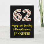 [ Thumbnail: Happy 62nd Birthday & Merry Christmas, Custom Name Card ]