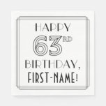 [ Thumbnail: Happy 63rd Birthday; Art Deco Style; Custom Name Napkins ]