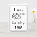 [ Thumbnail: Happy 63rd Birthday, Art Deco Style W/ Custom Name Card ]