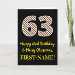[ Thumbnail: Happy 63rd Birthday & Merry Christmas, Custom Name Card ]