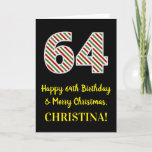[ Thumbnail: Happy 64th Birthday & Merry Christmas, Custom Name Card ]