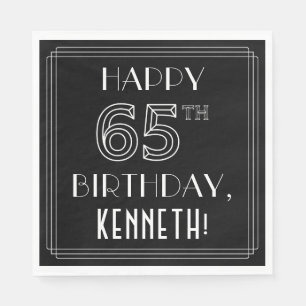 HAPPY 65TH BIRTHDAY; Art Deco Style; Custom Name Napkins
