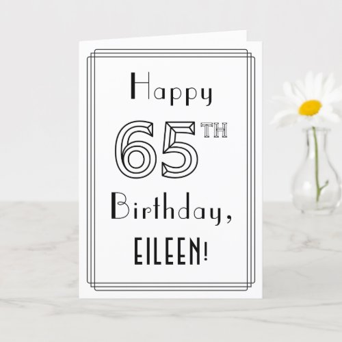 Happy 65th Birthday Art Deco Style w Custom Name Card