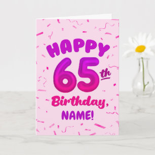 Happy 65th Birthday Card with Custom Name