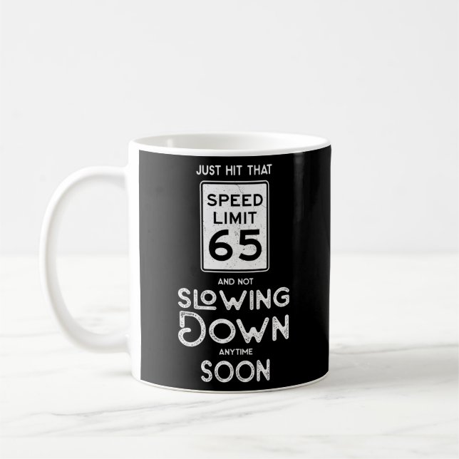 Happy 65Th Speed Limit Sign 65 Coffee Mug (Left)