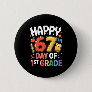 Happy 67 Day Of 1st Grade I Survived 67 Days Of Sc Button