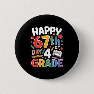 Happy 67 Day Of 4 Grade I Survived 67 Days Of Scho Button