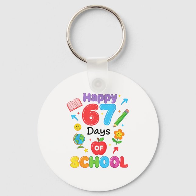 Happy 67 Days Of School 67th Six Seven Day Smarter Keychain (Front)