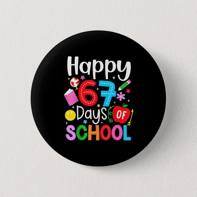 Happy 67 Days Of School Funny Six Seven Meme Teach Button (Front)