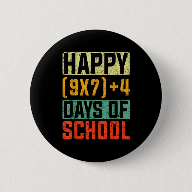 Happy 67 Days Of School Math Teacher Students Six  Button (Front)