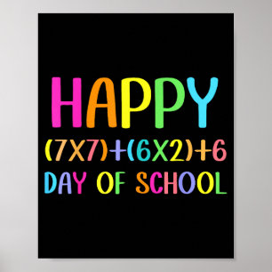 Happy 67 Days Of School Math Teacher Students Six  Poster