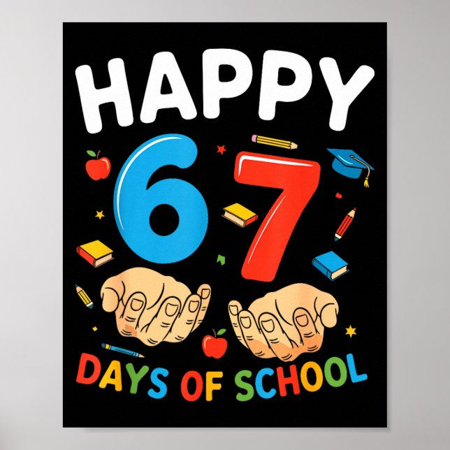 Happy 67 Days Of School Six Seven Meme Boy Girl Te Poster (Front)