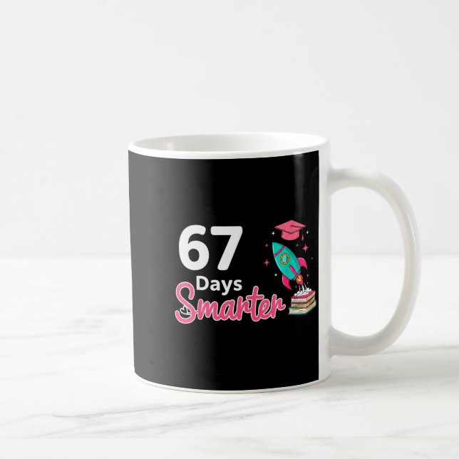 Happy 67 Days Smarter School Student Teacher Kids  Coffee Mug (Right)