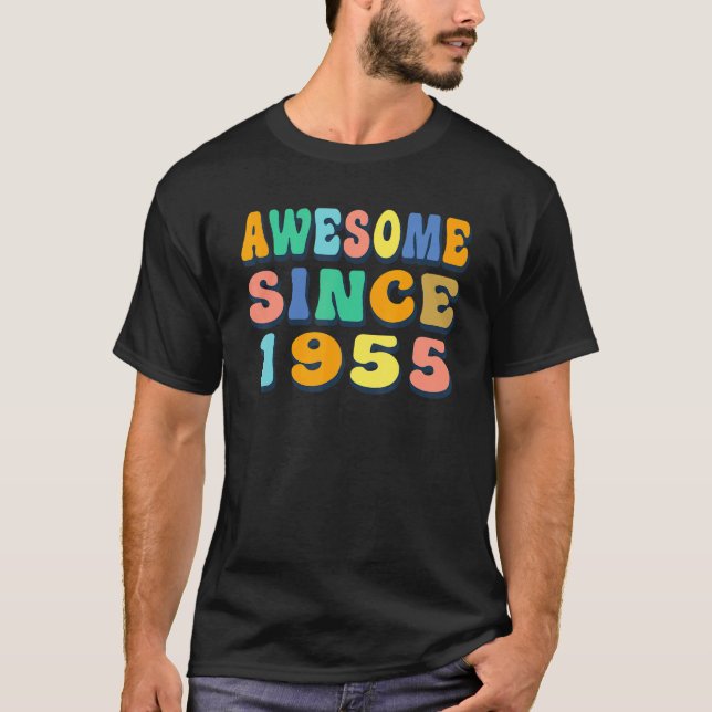 Happy 67th Birthday 67 Year Old Awesome Since 1955 T-Shirt (Front)
