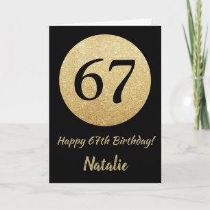 Happy 67th Birthday Black and Gold Glitter Card