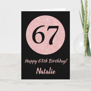 Happy 67th Birthday Black and Rose Pink Gold Card
