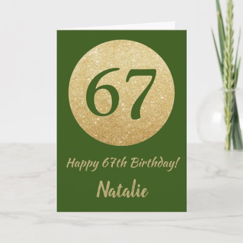 Happy 67th Birthday Green and Gold Glitter Card