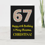 [ Thumbnail: Happy 67th Birthday & Merry Christmas, Custom Name Card ]