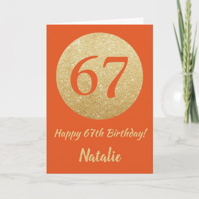 Happy 67th Birthday Orange and Gold Glitter Card (Front)