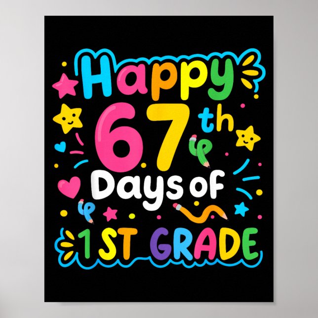 Happy 67th Day Of 1st Grade School Meme 67 Kids Te Poster (Front)