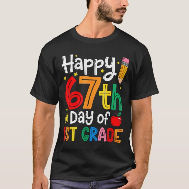 Happy 67th Day Of 1st Grade Teacher Student Six Se T-Shirt (Front)
