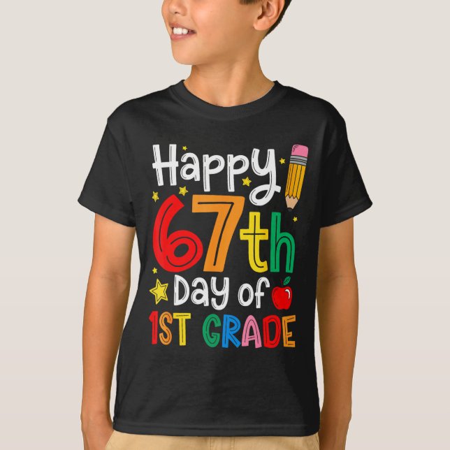 Happy 67th Day Of 1st Grade Teacher Student Six Se T-Shirt (Front)
