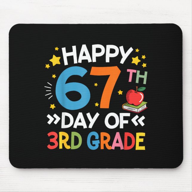 Happy 67th Day Of 3rd Grade Teachers 67 Days Of Sc Mouse Pad (Front)