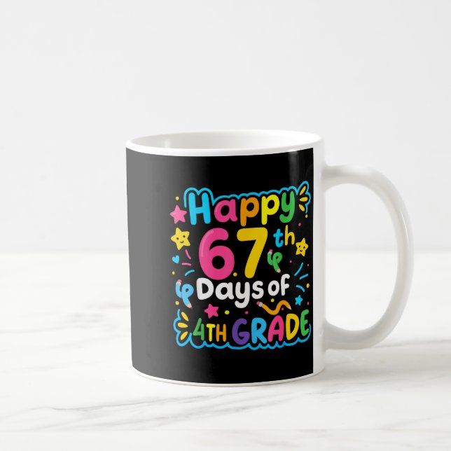 Happy 67th Day Of 4th Grade School Meme 67 Kids Te Coffee Mug (Right)