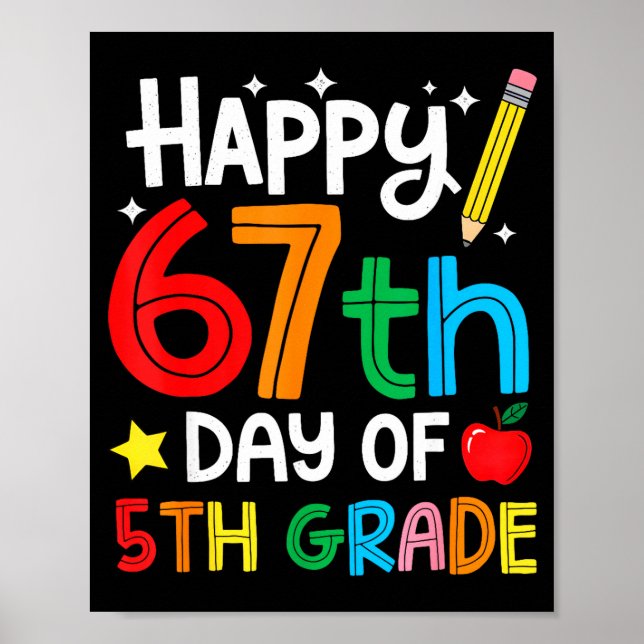 Happy 67th Day Of 5th Grade Teacher Student Six Se Poster (Front)