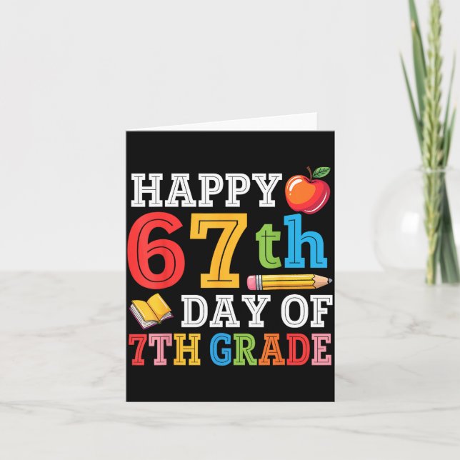 Happy 67th Day Of 7th Grade Teacher Student 67 Day Card (Front)
