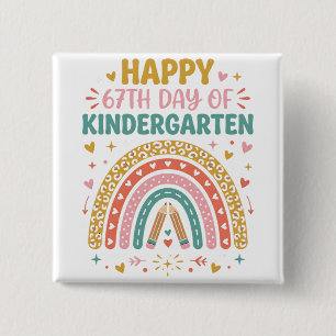 Happy 67th Day of Kindergarten Teacher Rainbow Button